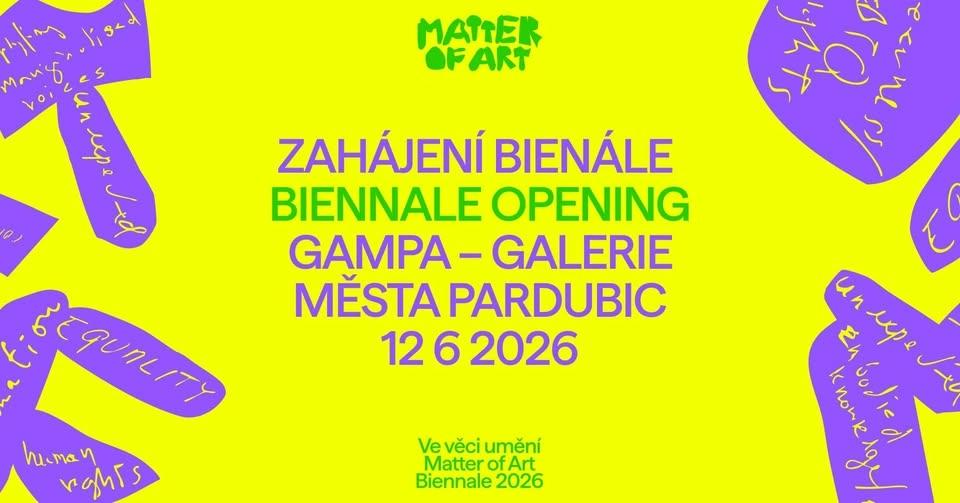 Zahájení bienále Ve věci umění – Den 2. | GAMPA | Opening of the Biennale Matter of Art – Day 2