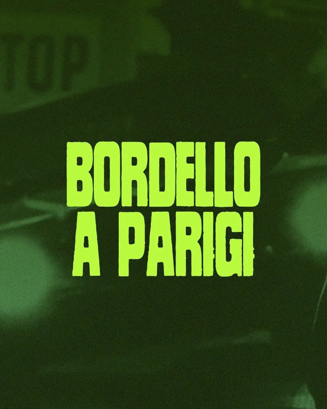 Bordello A Parigi with Optimo (Espacio), SLF IMG & CHEM:EX