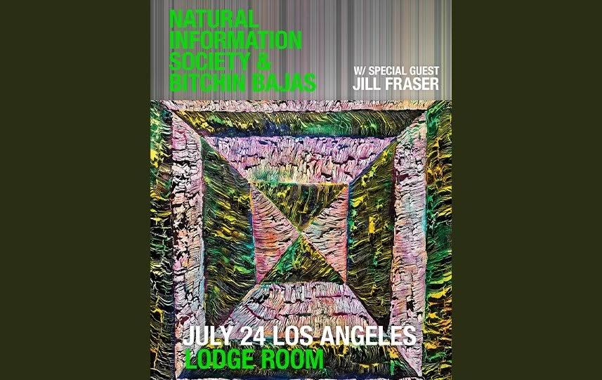 Natural Information Society & Bitchin Bajas