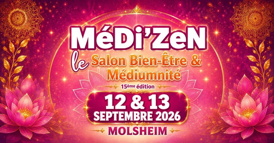 MéDi'ZeN - Salon Bien Être & Médiumnité - Molsheim
