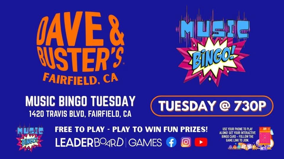 Music BINGO TUESDAY 730p | Dave & Buster's - Fairfield CA @LeaderboardGames