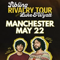 Wyatt Feegrado and Luke Abranches: Sibling Rivalry Tour