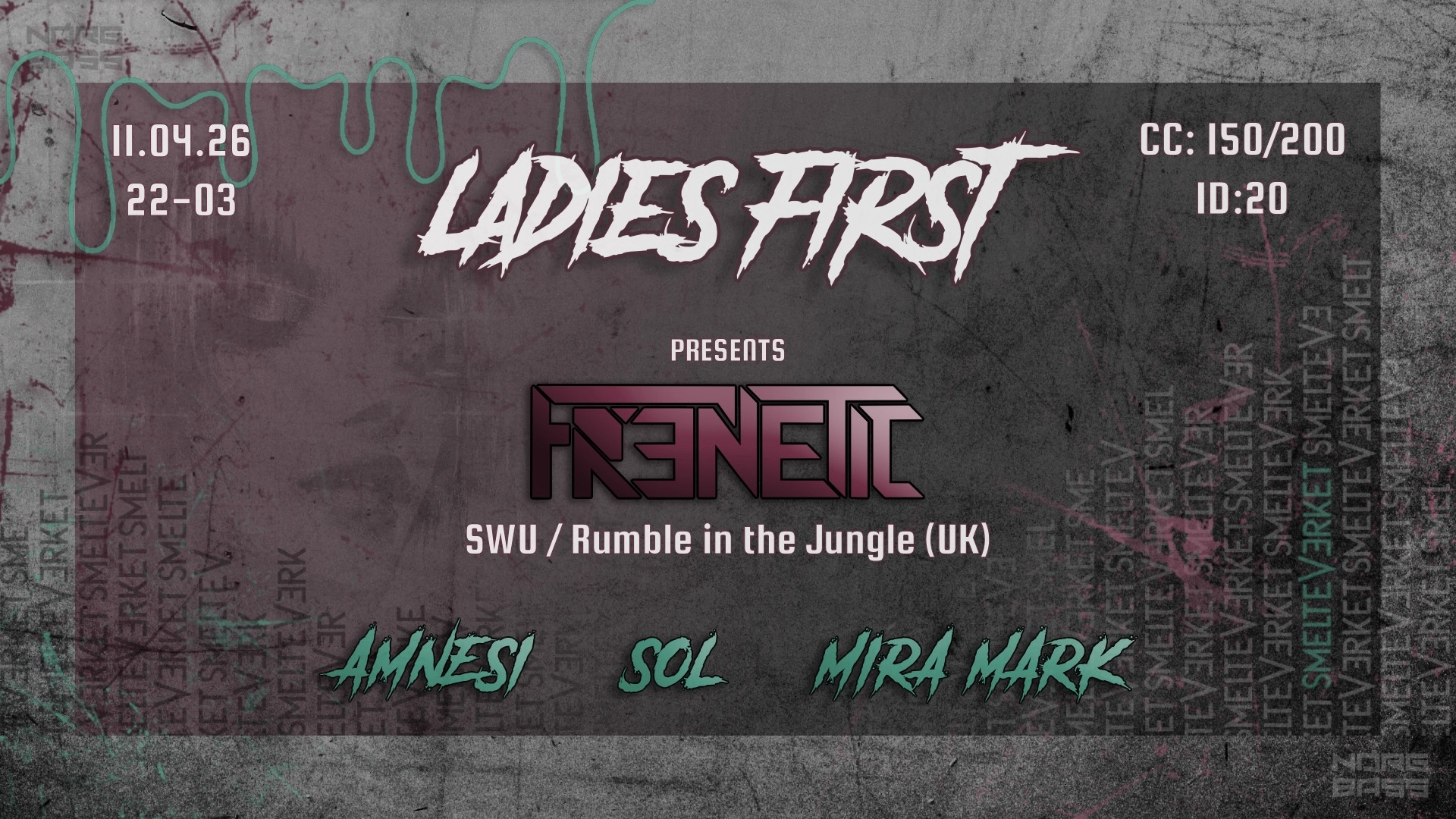 Ladies First // FRENETIC (UK) + Amnesi + Sol + Mira Mark