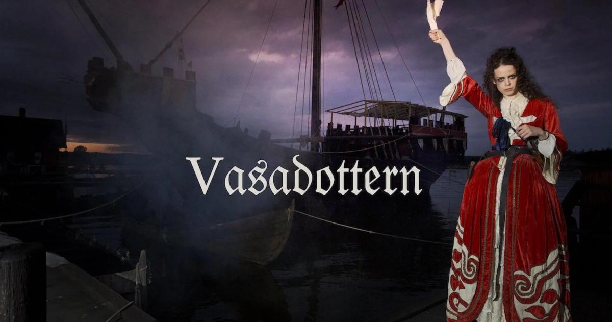 Vasadottern / Daughter of Sweden