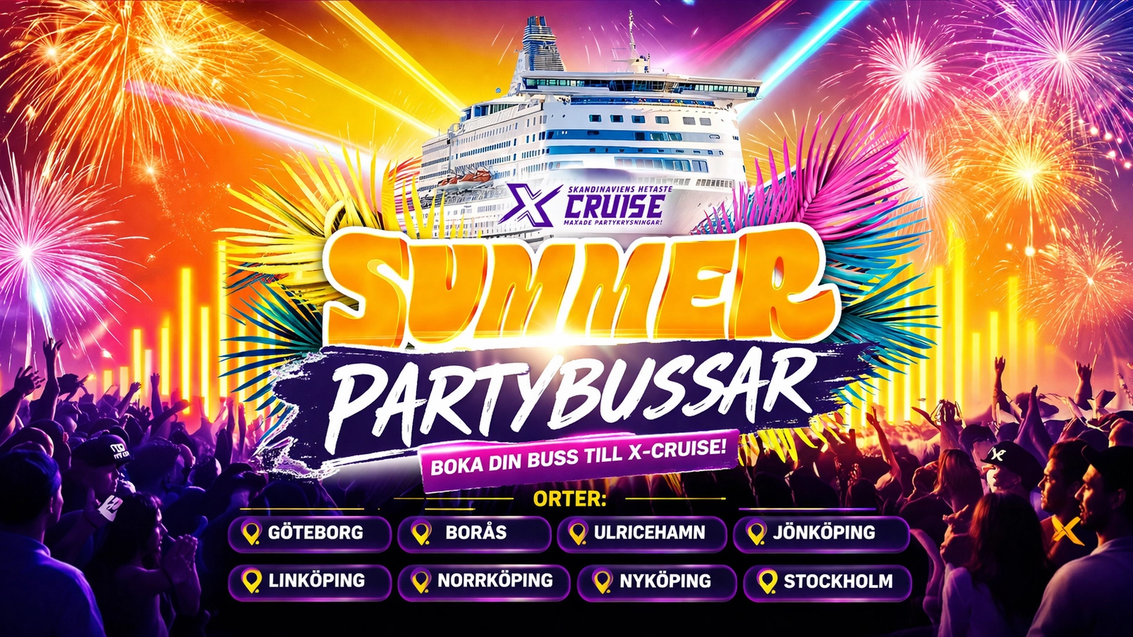 X-CRUISE - PARTYBUSS GÖTEBORG - STOCKHOLM