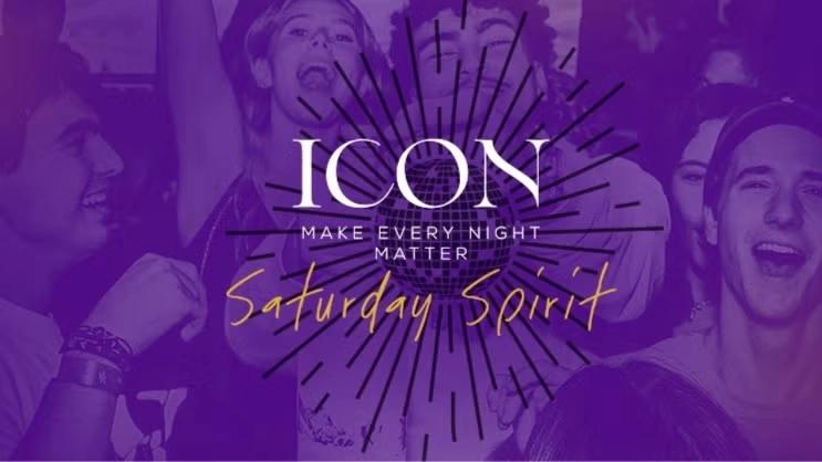 Saturday Spirit @Icon