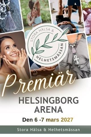 Stora Hälsa & Helhetsmässan Arenan Hbg 2027