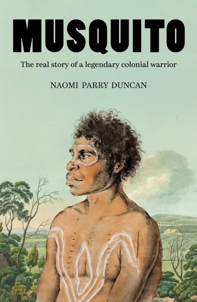 MUSQUITO: The real story of a legendary colonial warrior - talk by Dr Naomi Parry Duncan