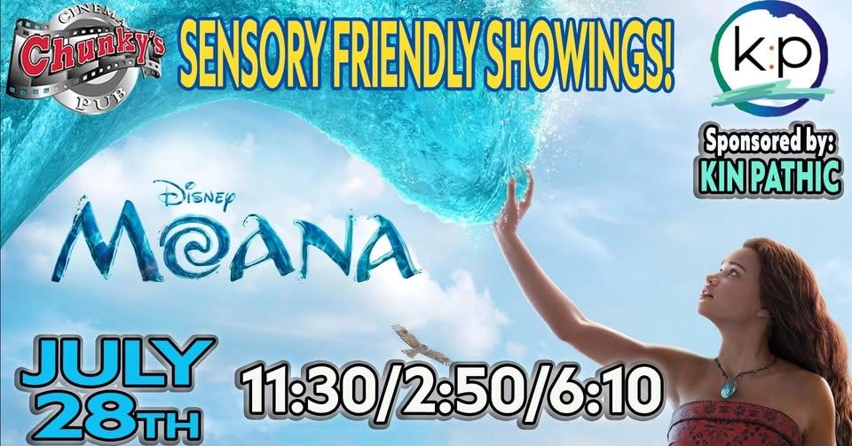 SENSORY FRIENDLY SHOWING: Moana! 11:30 / 2:50 / 6:10