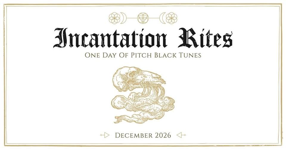Incantation Rites Festival Vol. I