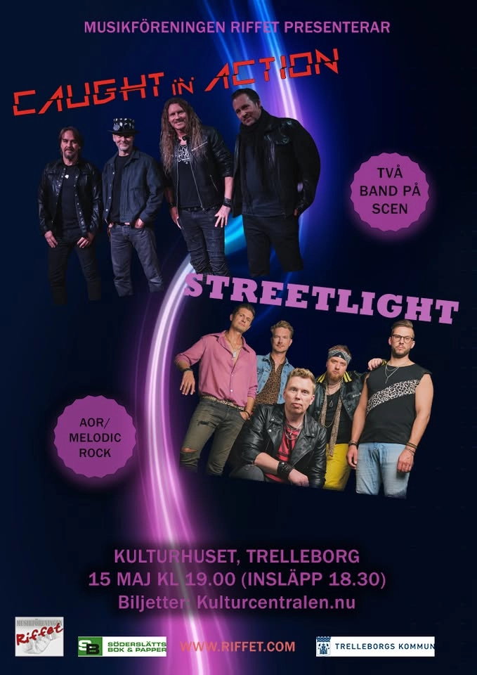 Caught in Action och Streetlight