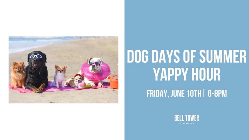 Dog Days of Summer Yappy Hour