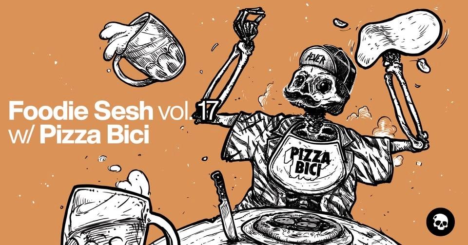 Foodie sesh vol. 17 NVR feat. Pizza Bici