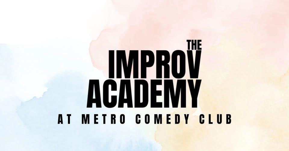 The Improv Academy at METRO Comedy (24th June)