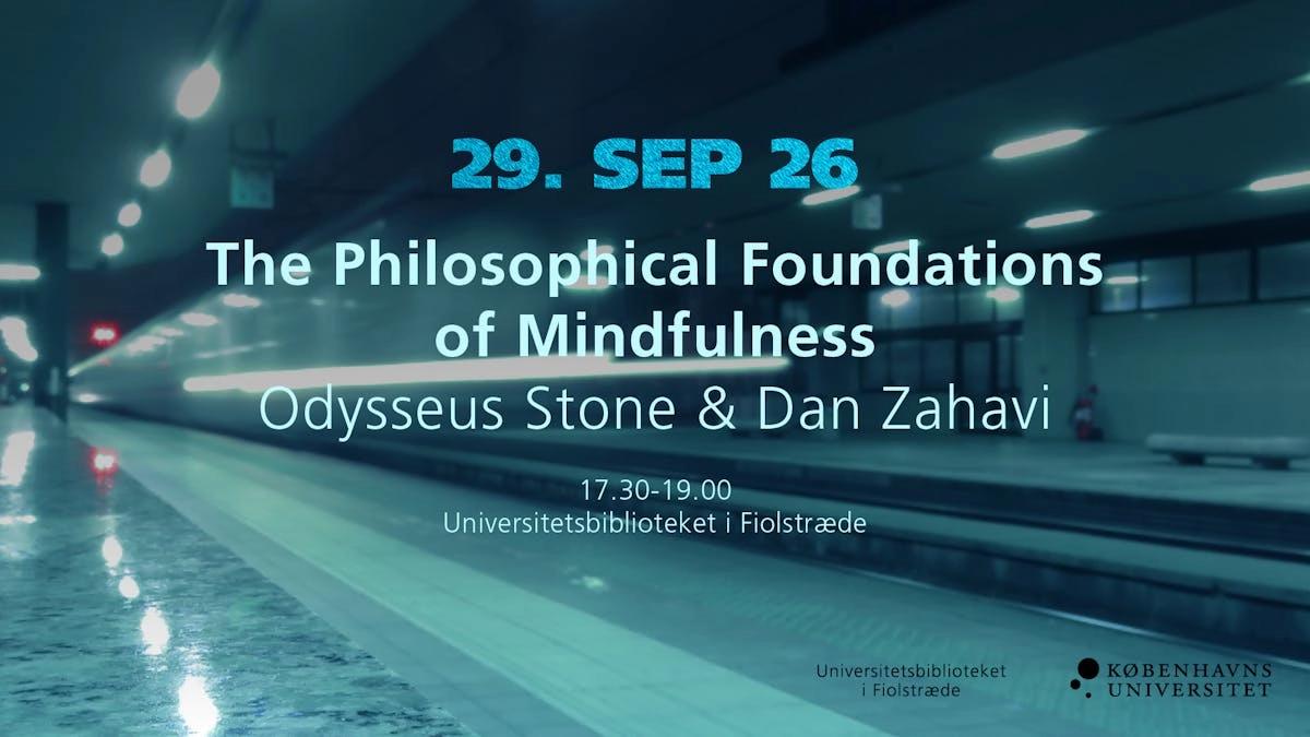 The Philosophical Foundations of Mindfulness