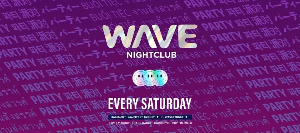 WAVE Nightclub | SYDNEY | EVERY SATURDAY NIGHT!