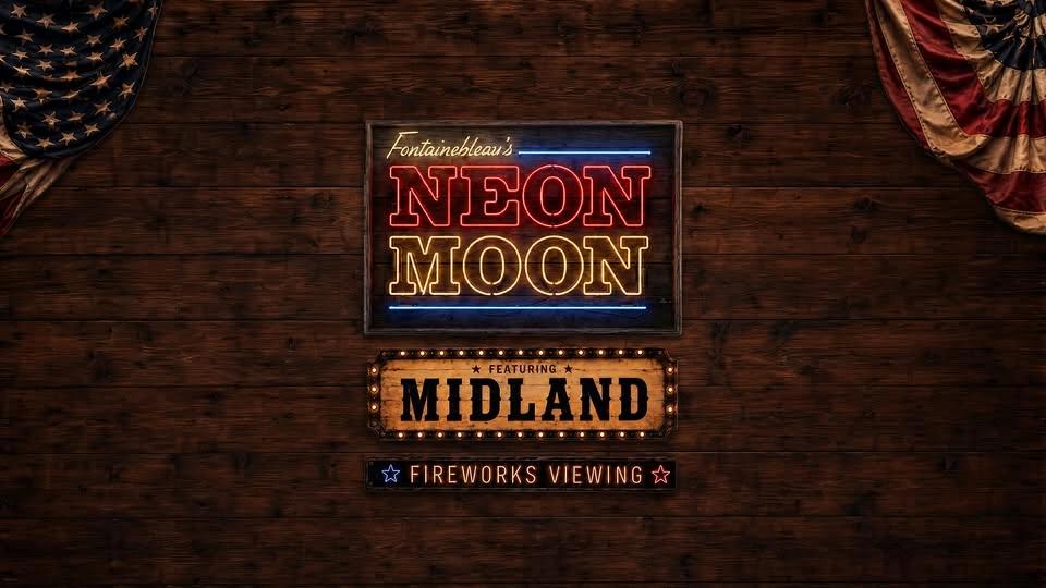 Fontainebleau's Neon Moon with Midland