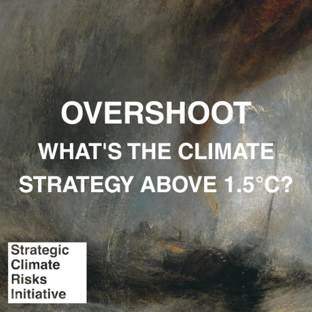 Overshoot: What's the climate strategy above 1.5°C?