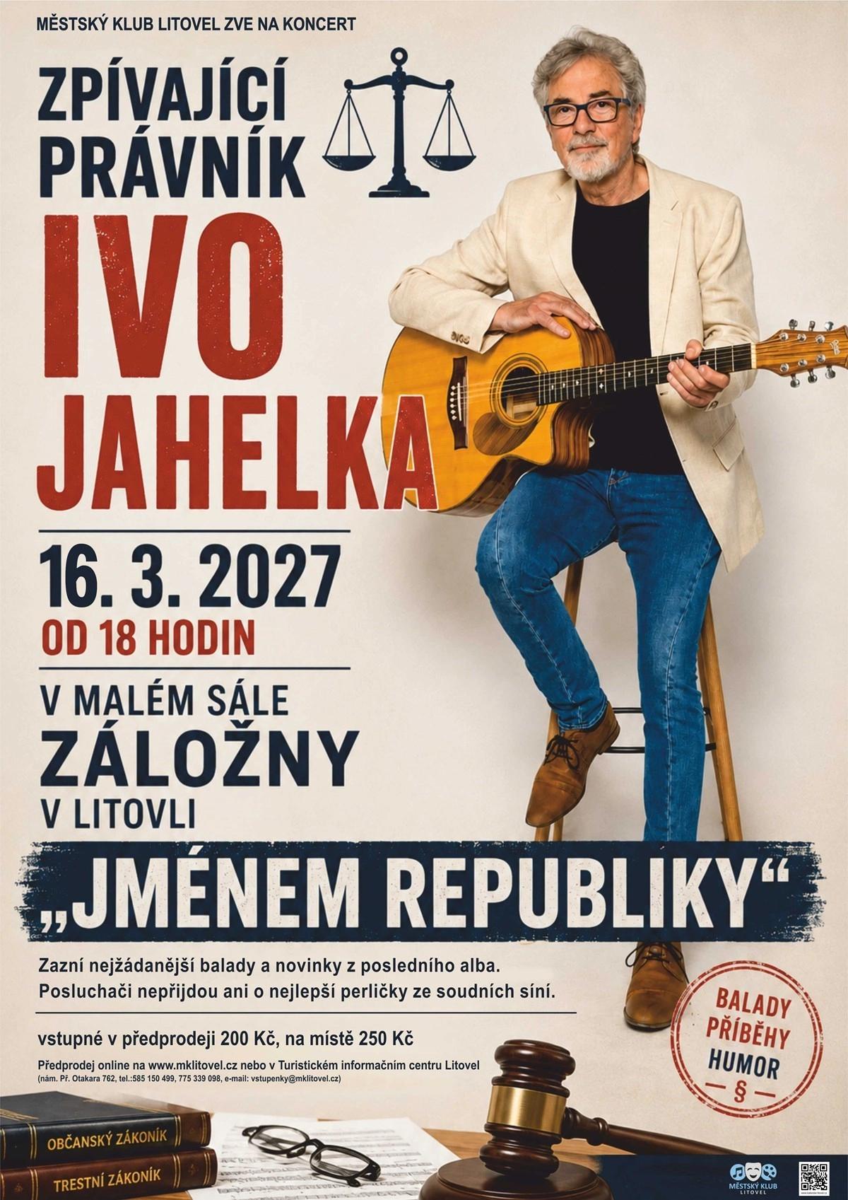 Ivo Jahelka - Zpívající právník