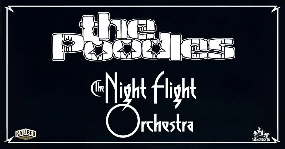 The Poodles & The Night Flight Orchestra | Parksnäckan Uppsala