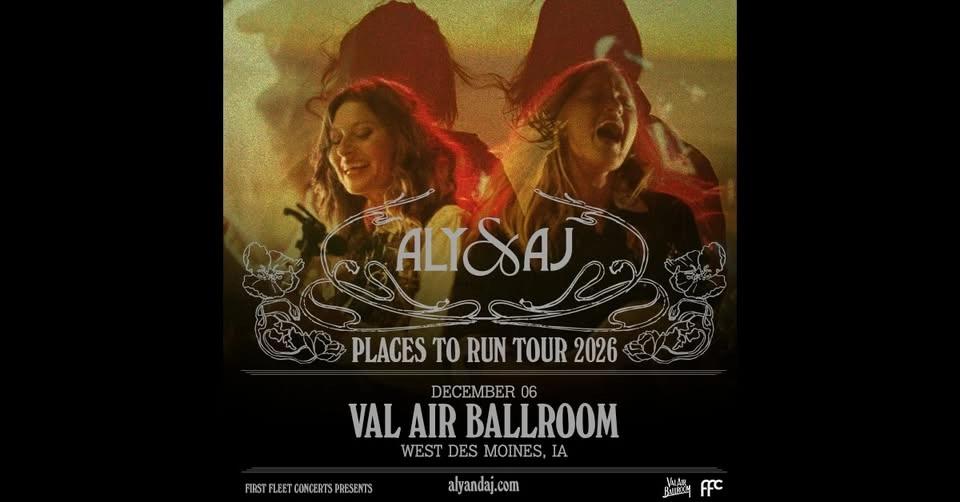 Aly & AJ at Val Air Ballroom