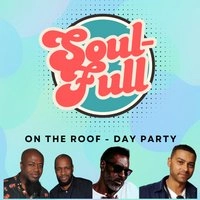 SOUL-FULL on the Roof Day Party