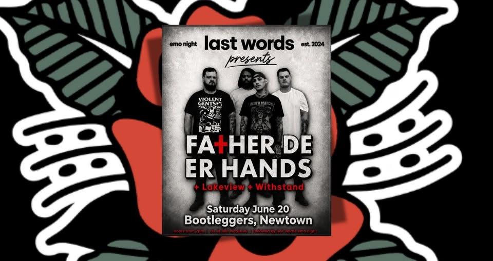 Last Words Presents | Father Deer Hands w Lakeview & Withstand | Sydney Emo Night