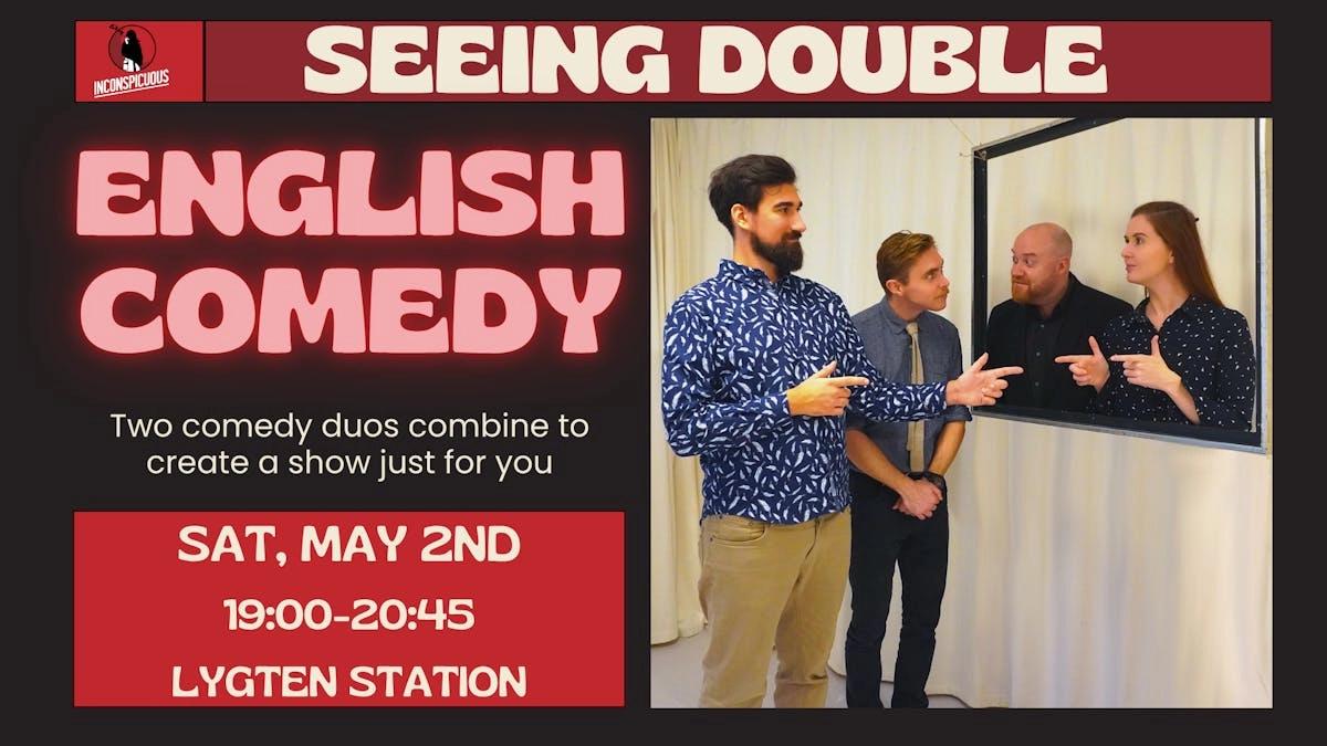English Comedy // Seeing Double