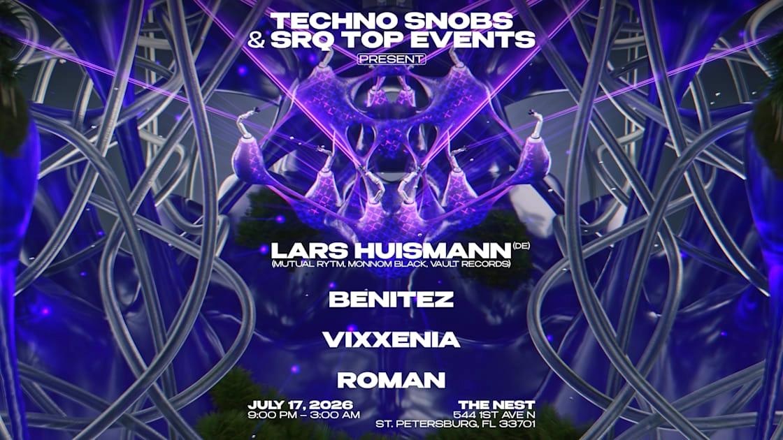 Techno Snobs & Srq Top Events Present: Lars Huismann
