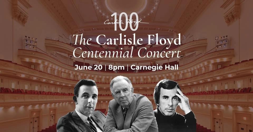 Carlisle Floyd Centennial Concert at Carnegie Hall