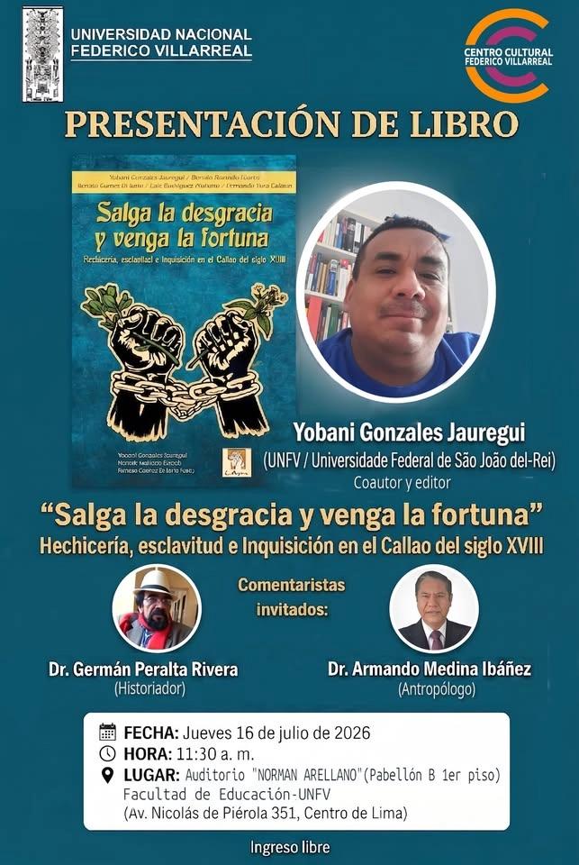 Presentación del libro "Salga la desgracia y venga la fortuna" Hechicería, esclavitud e Inquisición