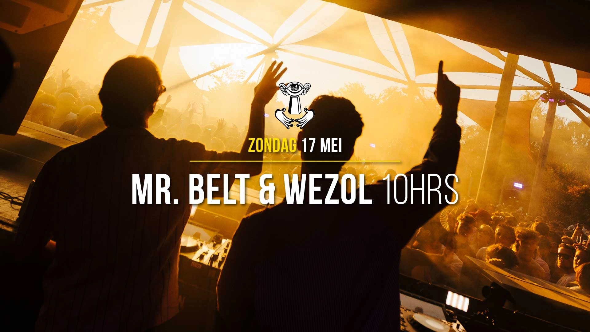 17 MEI - Thuishaven with Mr. Belt & Wezol 10HRS SOLD OUT
