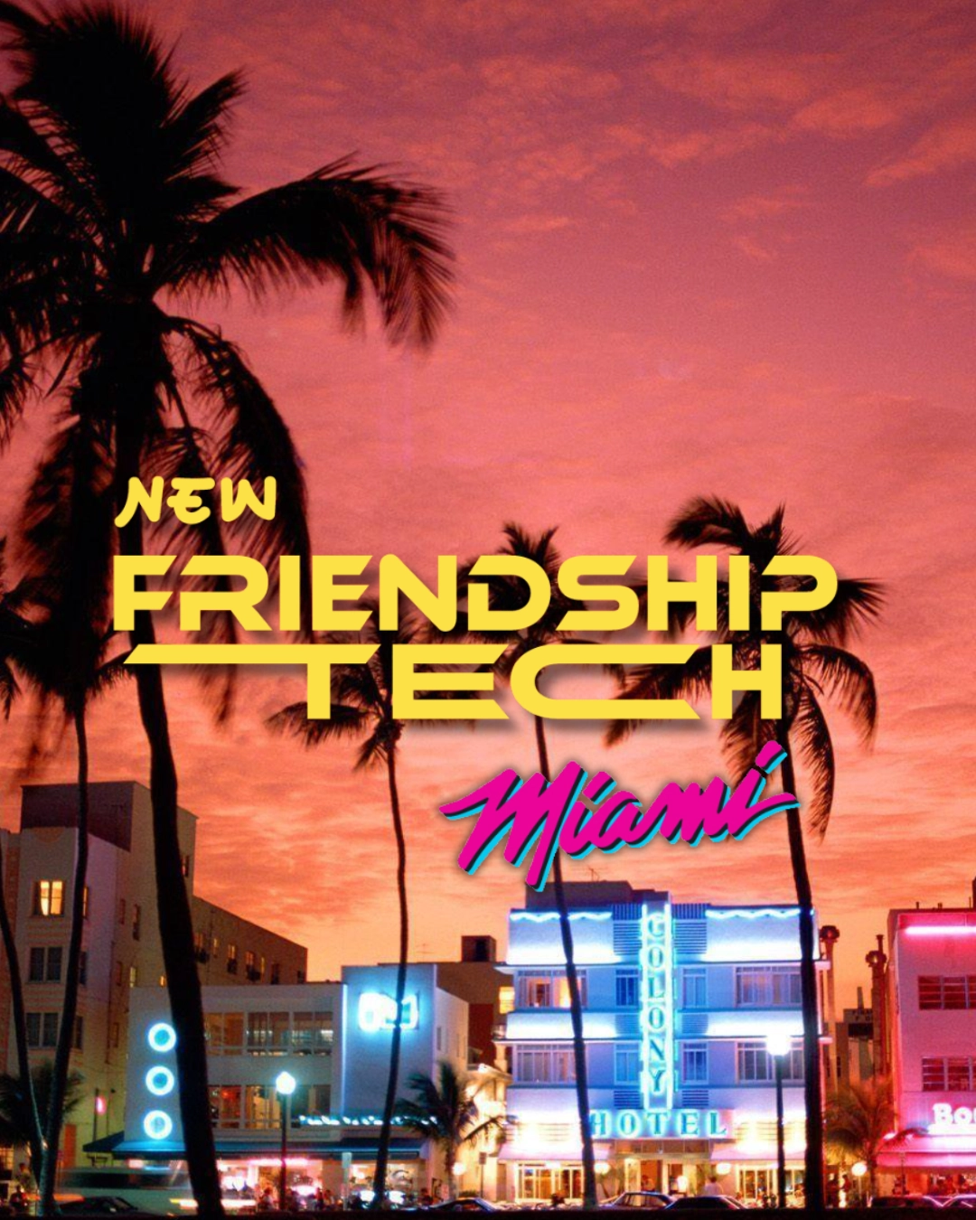 New Friendship Tech Miami