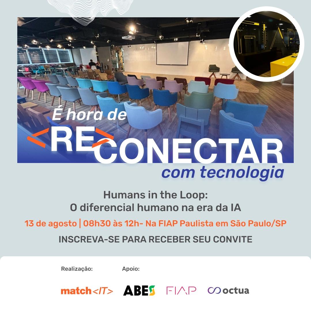 (Re)conectar com Tecnologia: Humans In The Loop na Era da IA