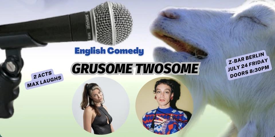 Gruesome Twosome: 2 English Standup Comedy Acts! Z-Bar Mitte