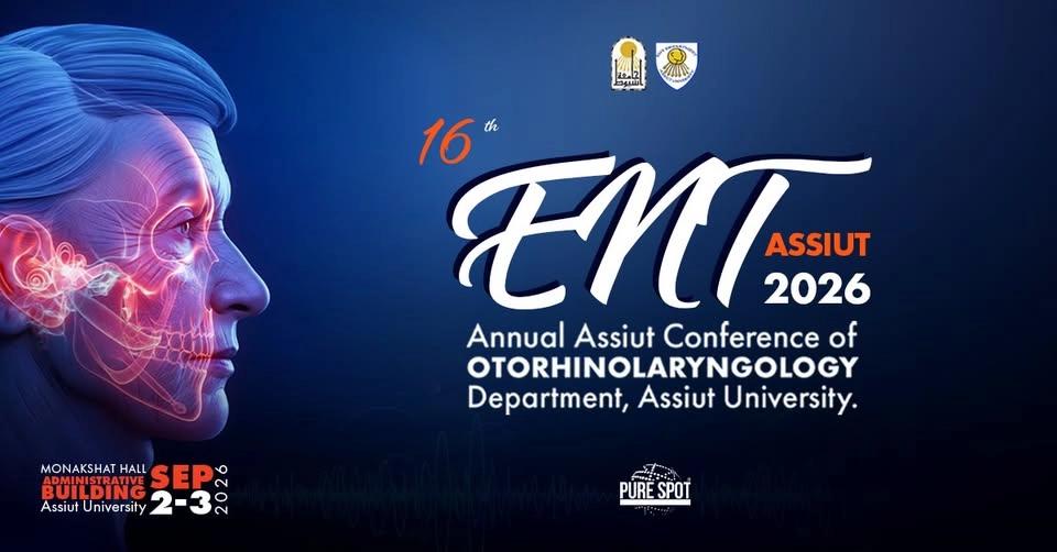 The 16th Annual Assiut Conference of Oto-Rhino-Laryngology Department, Assiut University