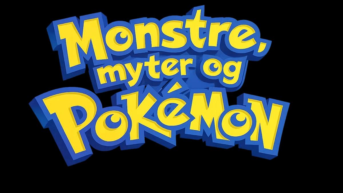 Monstre,myter og Pokémon