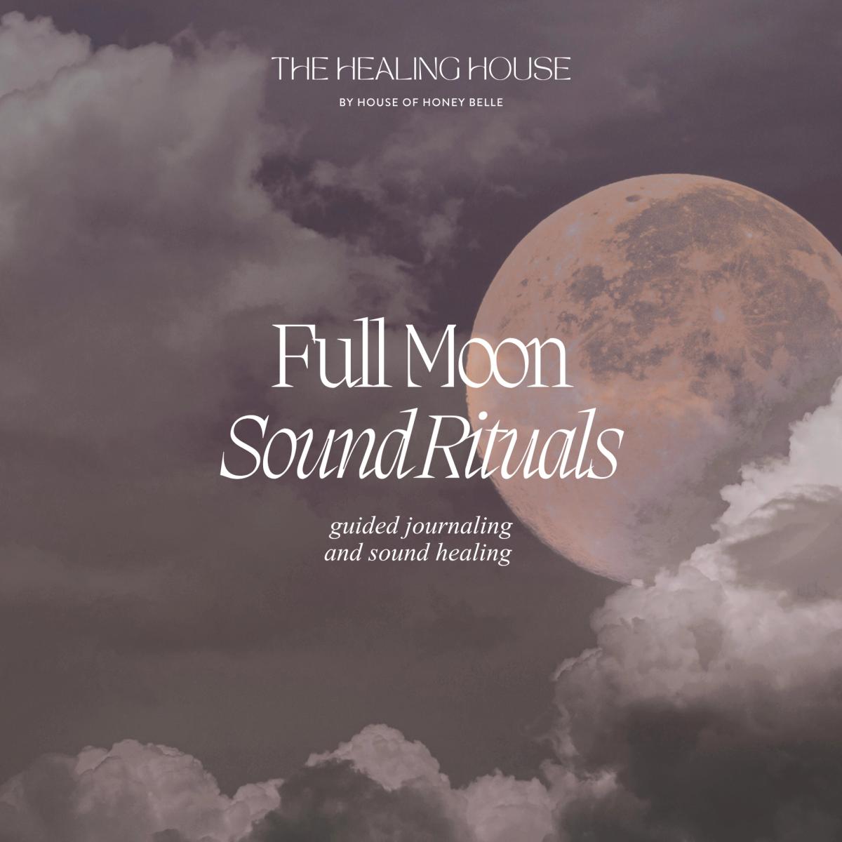Full Moon Rituals 🌕 Journaling + Sound Bath