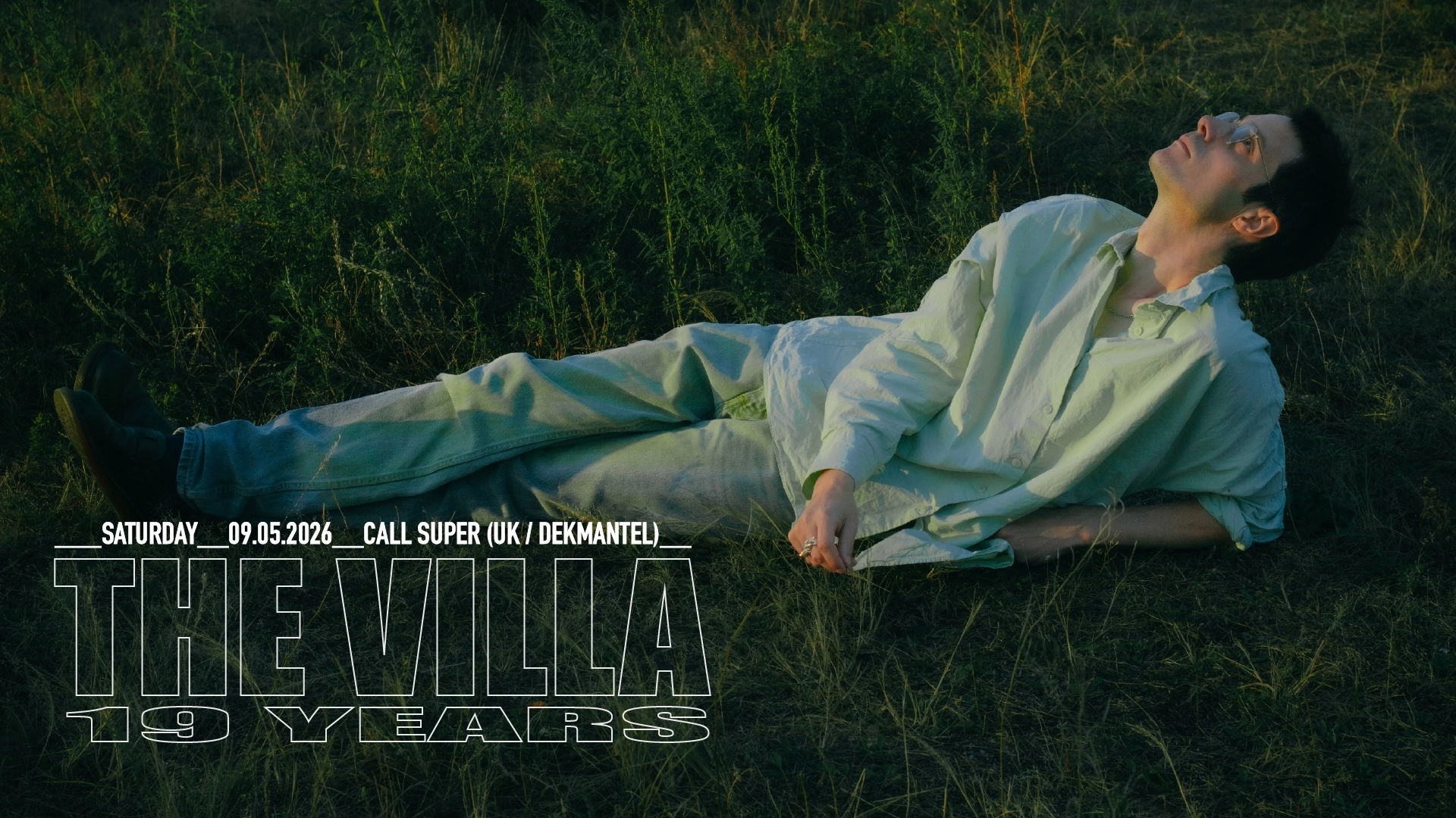 The Villa 19 YEARS with Call Super (UK / Dekmantel)