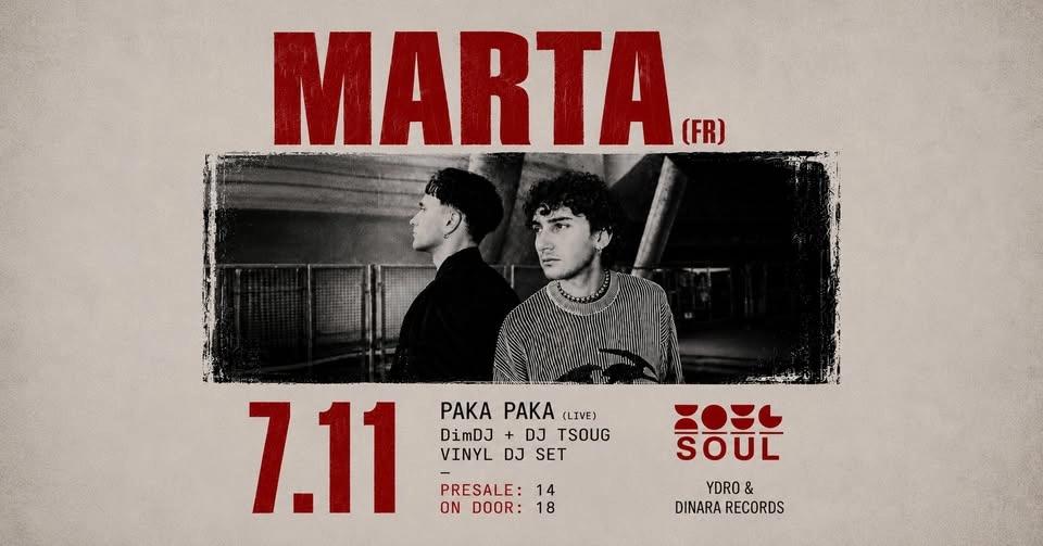 MARTA (FR) Live w/ PAKA PAKA Live • DimDJ & DJ TSOUG @ SOUL