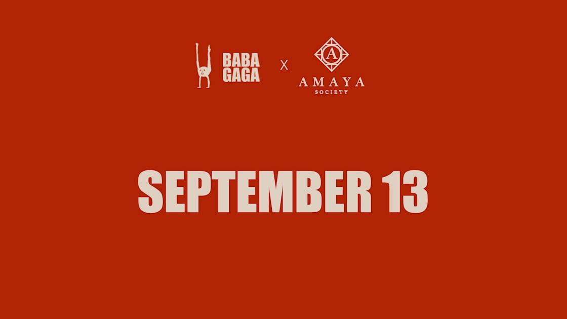 Baba Gaga X Amaya: September 13