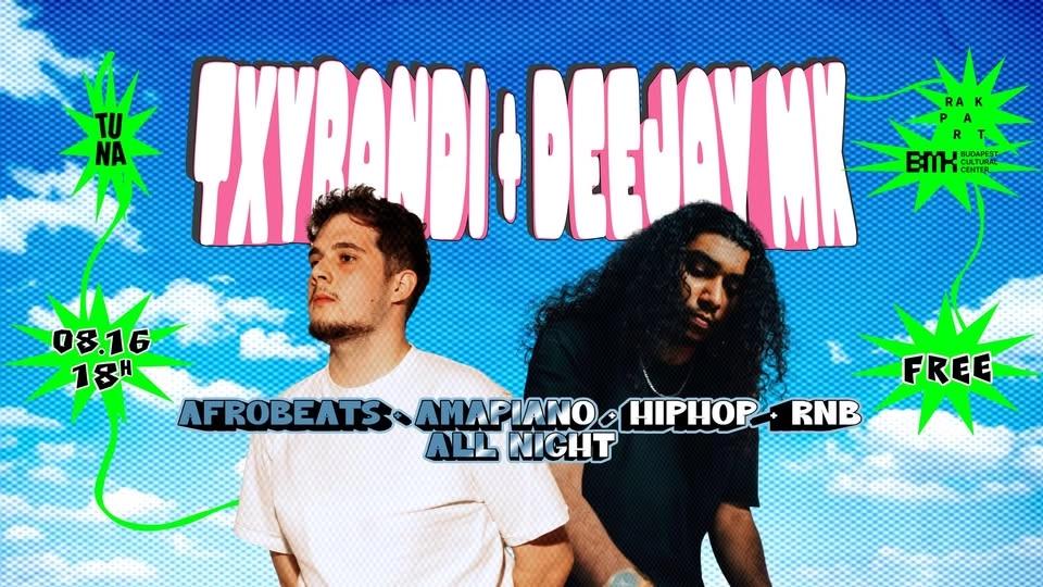 Afrobeats & Hip-Hop All Night ~ txybandi invites Deejay MK @ TUNA Rakpart