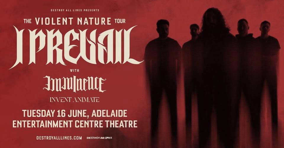 I Prevail // Adelaide // The Violent Nature Tour + Imminence & Invent Animate // AEC Theatre