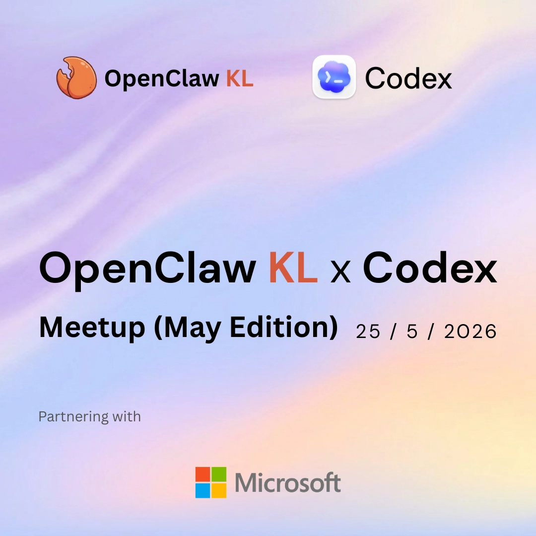 Openclaw KL x Codex Meetup (May Edition)