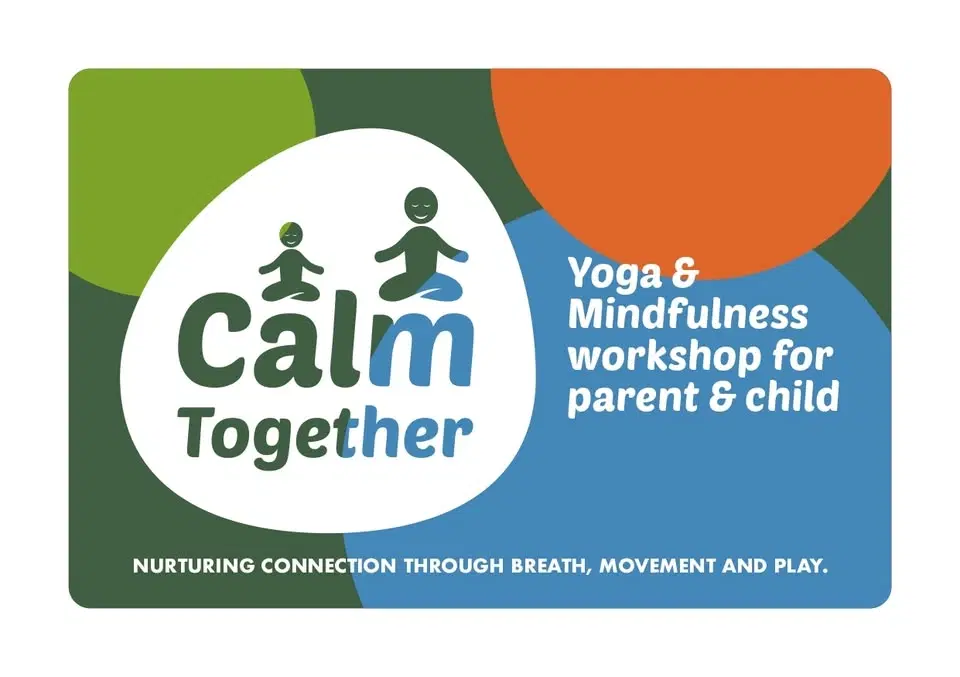 Calm Together- Yoga & Mindfulness for parent & child