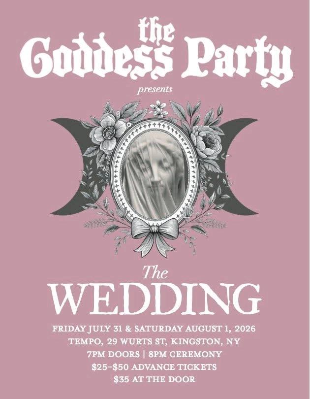 The Goddess Party Presents: THE WEDDING