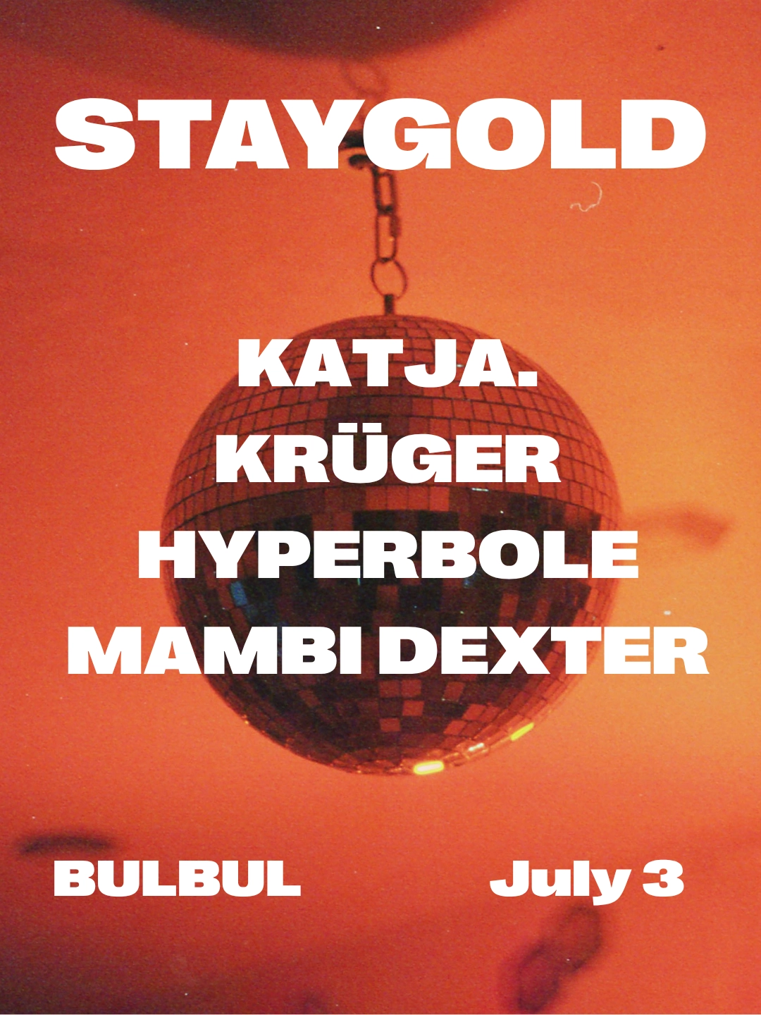 Staygold: Hyperbole, Mambi Dexter, Krüger, katja