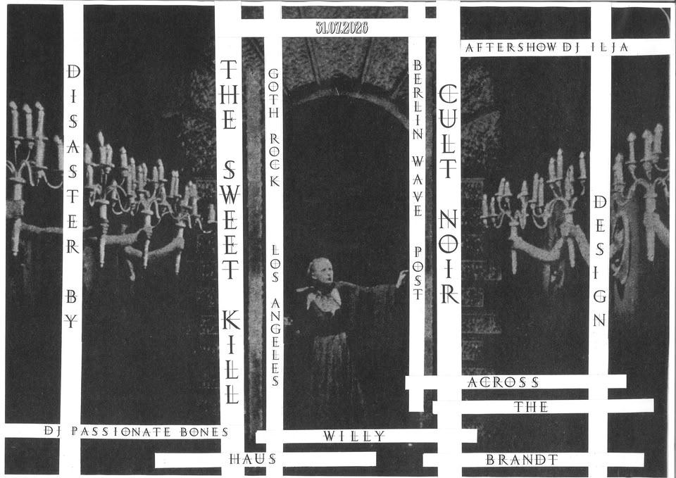 THE SWEET KILL + CULT NOIR + tba