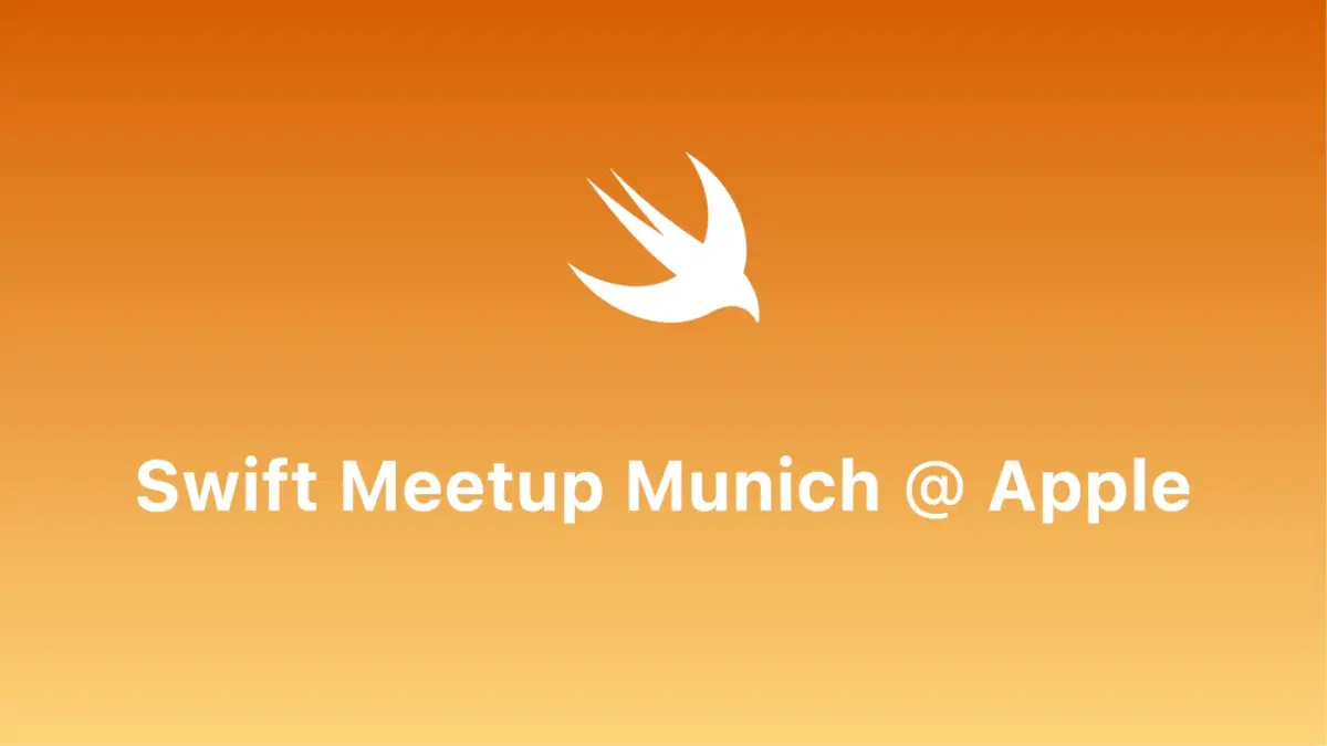 Swift Meetup Munich #38 - Apple Edition