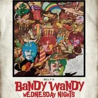 BILLY'S BANDY WANDY - Wednesday Nights